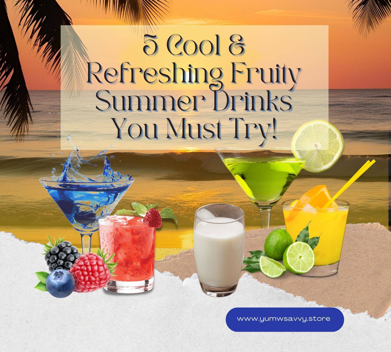 fruity summer drinks