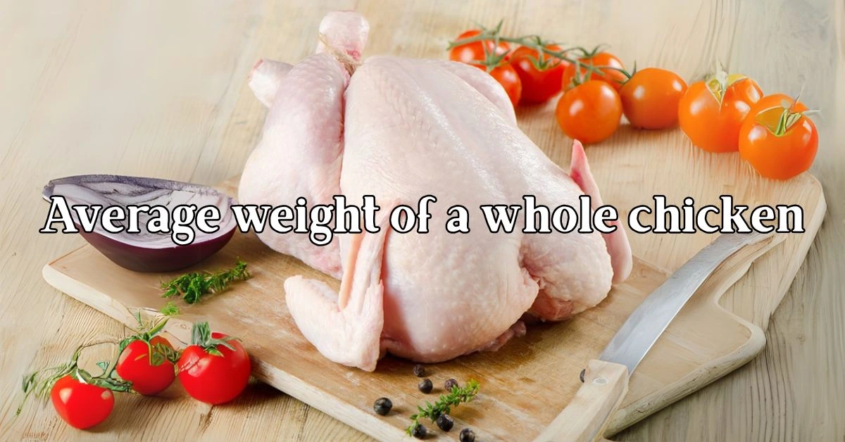 average weight of a whole chicken
